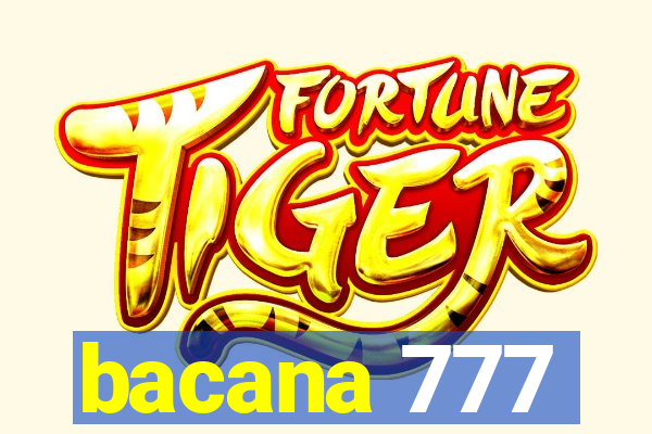 bacana 777